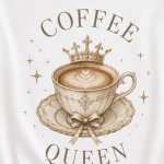 Coffee Queen t-shirt styled photo - barista gift idea Canad