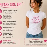 Good Luck Babe fitted top sizing guide - runs small, please size up - PrintMyVibe