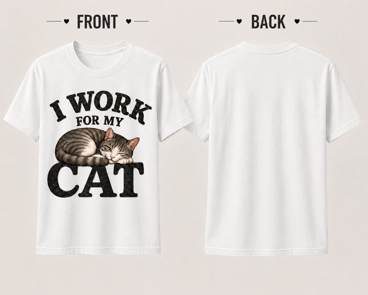 I Work For My Cat white tee front and back view - unisex heavy cotton tee