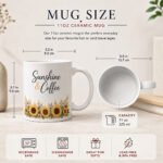 Sunshine & Coffee Mug — 11oz Sunflower Ceramic Mug - size guide - PrintMyVibe Toronto