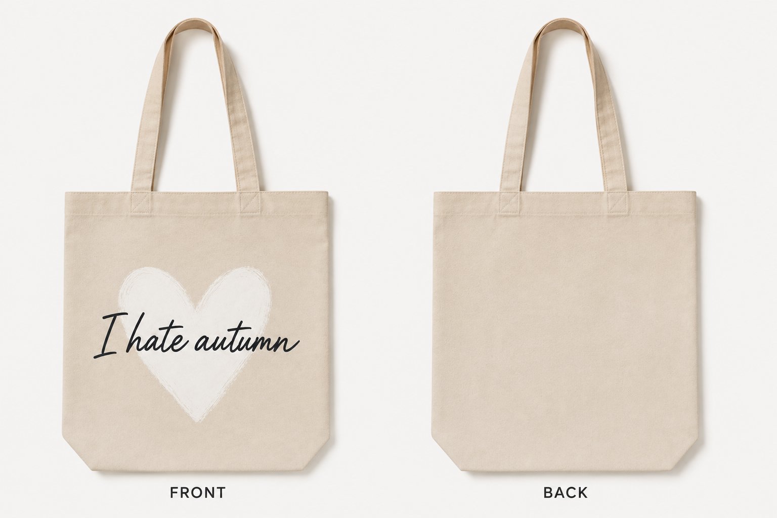 I Hate Autumn tote front and back view - natural cotton canvas tote Canada