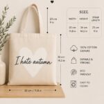 I Hate Autumn tote bag size guide - 30cm by 36cm with a 23cm strap drop