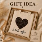 I Hate Coffee tote in a gift box with ribbon - funny coffee gift idea Toronto