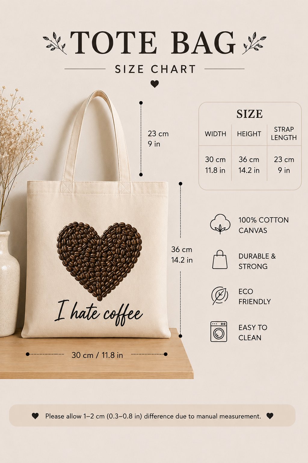 I Hate Coffee tote bag size guide - 30cm by 36cm with a 23cm strap drop