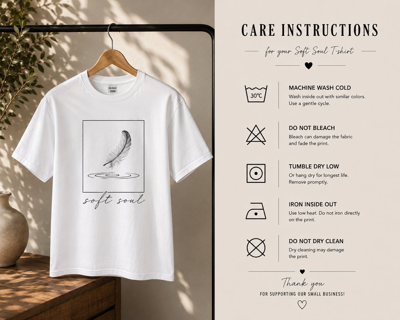 Soft Soul feather t-shirt care instructions - machine wash cold, tumble dry low, iron inside out