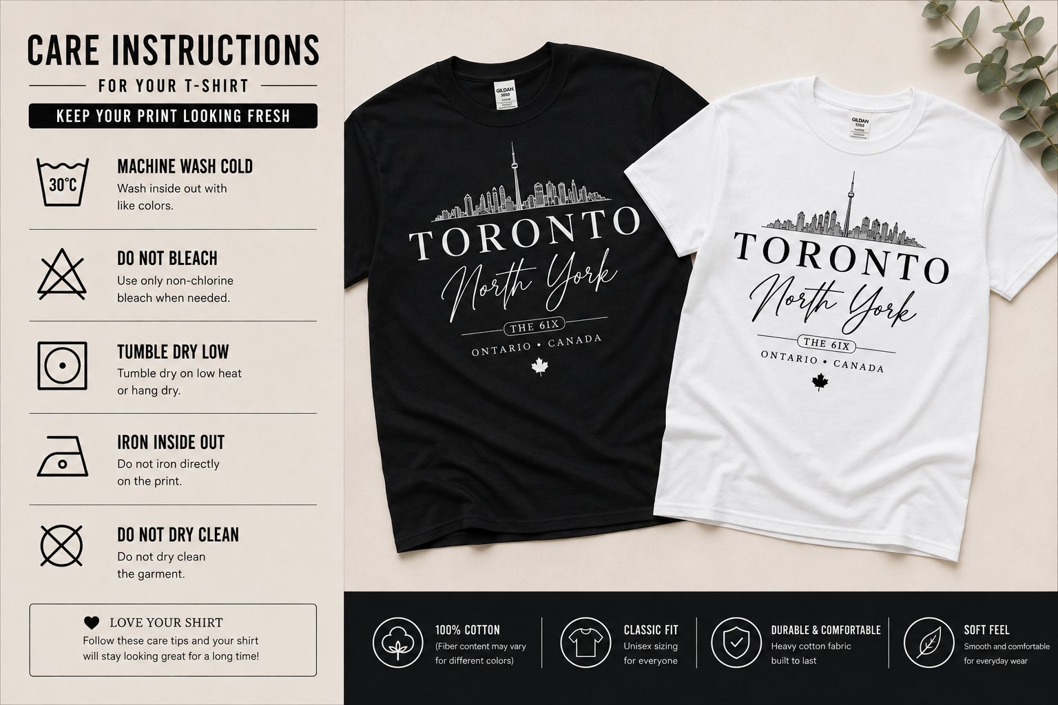 Toronto North York t-shirt care instructions - machine wash cold, tumble dry low, iron inside out