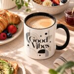 Good Vibes mug with a croissant, berries and avocado toast - 15oz breakfast coffee mug Toronto
