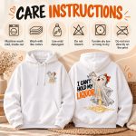 Hoodie care instructions - machine wash cold inside out, do not bleach, tumble dry low, do not iron the print