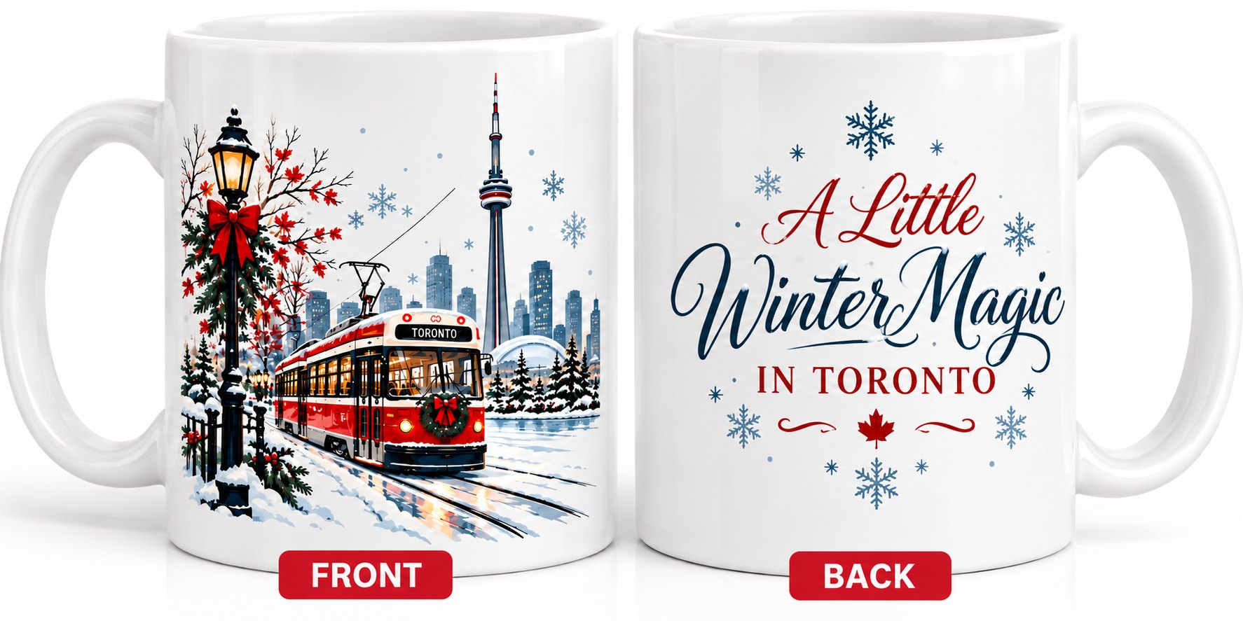 Toronto Winter Magic mug front and back - streetcar winter scene on the front, A Little Winter Magic in Toronto lettering on the back
